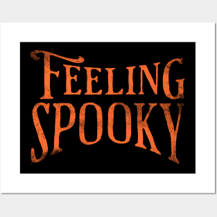 Feeling spooky Posters and Art